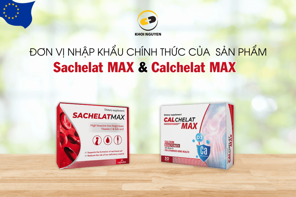 Khôi Nguyên MIE - Nhập khẩu TPCN Sachelat MAX & Calchelat MAX dạng chelate