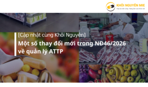 Một số thay đổi mới trong NĐ46/2026 về quản lý ATTP